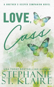 Title: Love, Cass, Author: Stephanie St. Klaire