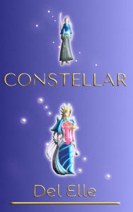 Title: Constellar, Author: Del Elle