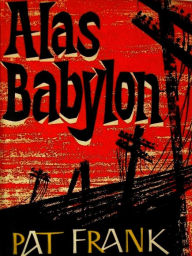 Title: Alas, Babylon, Author: Pat Frank