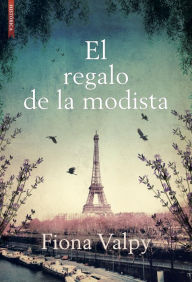 Title: El regalo de la modista, Author: Fiona Valpy