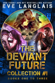 Title: The Deviant Future Collection #1, Author: Eve Langlais
