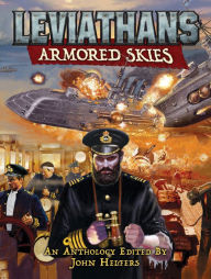 Title: Leviathans: Armored Skies, Author: John Helfers