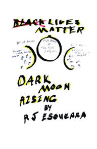 Title: Dark Moon Rising, Author: RJ Esquerra