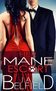 Title: Her Mane Escort, Author: J. A. Belfield