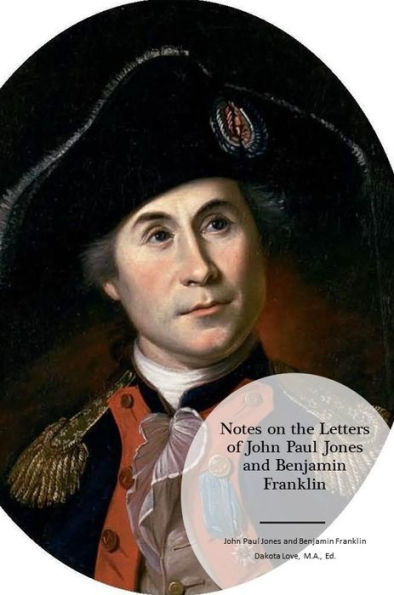 Notes on the Letters of John Paul Jones and Benjamin Franklin