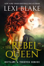 The Rebel Queen, Outlaw: A Thieves Series, Book 1