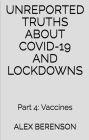 Unreported Truths about COVID-19 and Lockdowns: Part 4: Vaccines