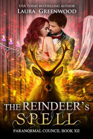 Title: The Reindeer's Spell, Author: Laura Greenwood