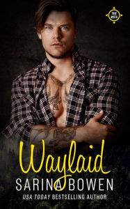 Title: Waylaid, Author: Sarina Bowen