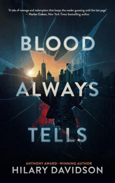 Blood Always Tells by Hilary Davidson, Paperback | Barnes & Noble®