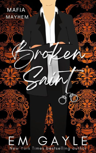 Broken Saint: a mafia romance