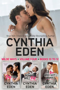 Title: Wilde Ways Box Set Volume Four: Books 10 to 12, Author: Cynthia Eden
