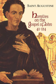 Title: Homilies on the Gospel of John (41-124), Author: Saint Augustine