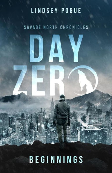 Day Zero: Savage North Beginnings