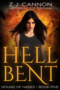 Title: Hell Bent: An Urban Fantasy Thriller, Author: Zoe Cannon