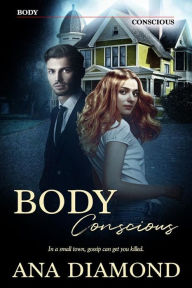 Title: Body Conscious, Author: Ana Diamond