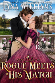 Title: A Rogue Meets His Match, Author: Lana Williams