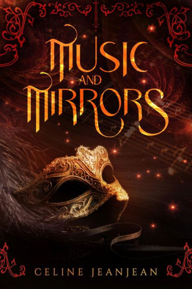 Music & Mirrors: A Phantom of the Opera Retelling