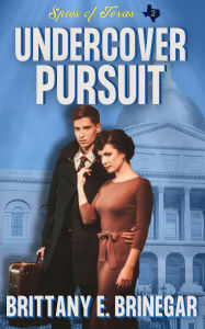 Title: Undercover Pursuit: A 1940s Family Vendetta Cozy Mystery, Author: Brittany E. Brinegar