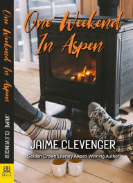 Title: One Weekend in Aspen, Author: Jaime Clevenger