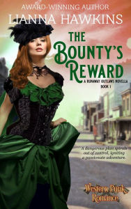 Title: The Bounty's Reward: A Runaway Outlaws Novella, Author: Lianna Hawkins