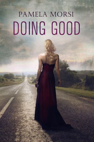 Title: Doing Good, Author: Pamela Morsi