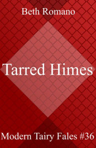 Title: Tarred Himes, Author: Beth Romano