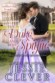 Title: The Duke and the Spitfire, Author: Jessie Clever