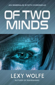 Title: Of Two Minds, Author: Lexy Wolfe