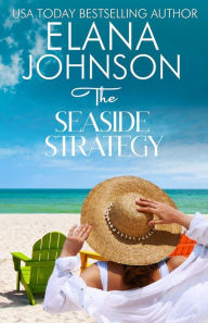 Title: The Seaside Strategy, Author: Elana Johnson