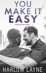 Title: You Make It Easy, Author: Harlow Layne