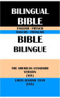 ENGLISH-FRENCH BILINGUAL BIBLE: THE AMERICAN STANDARD VERSION (ASV) & LOUIS SEGOND 1910 (LSG)