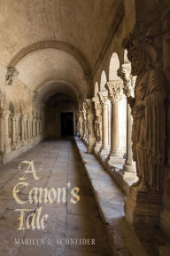 Title: A Canon's Tale, Author: Marilyn A. Schneider