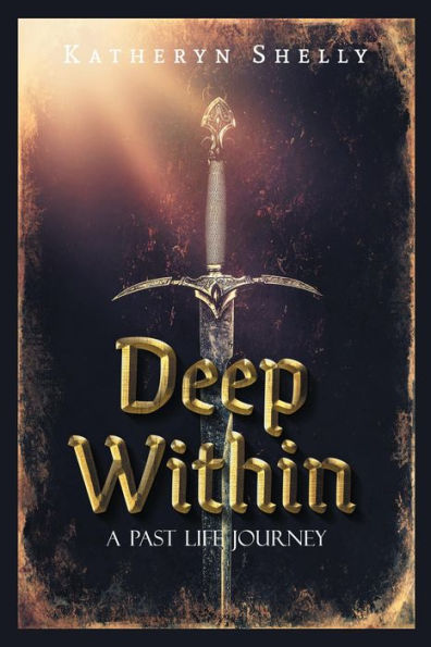 Deep Within: A Past Life Journey