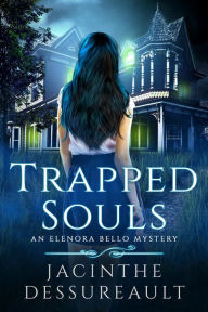 Title: Trapped Souls, Author: Jacinthe Dessureault