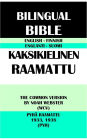 ENGLISH-FINNISH BILINGUAL BIBLE: THE COMMON VERSION BY NOAH WEBSTER (WCV) & PYHA RAAMATTU 1933, 1938 (PYH)