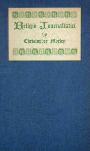 Title: Religio Journalistici, Author: Christopher Morley