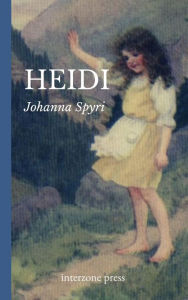 Title: Heidi, Author: Johanna Spyri