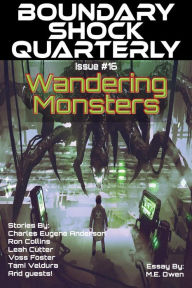 Title: Wandering Monsters: Boundary Shock Quarterly 016, Author: Blaze Ward