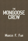 The Mongoose Crew