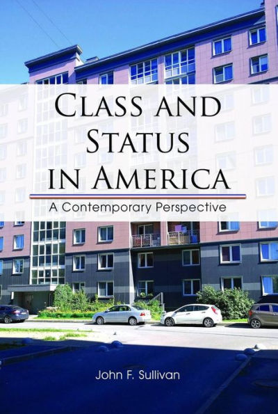 Class and Status in America: A Contemporary Perspective