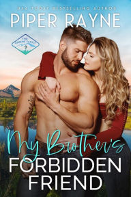 Title: My Brother's Forbidden Friend, Author: Piper Rayne