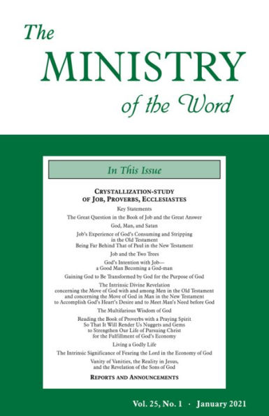 The Ministry of the Word, Vol. 25, No. 01: Crystallization-study of Job, Proverbs, and Ecclesiastes
