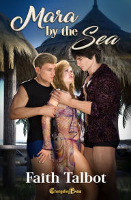 Title: Mara by the Sea (Mara's Men 1), Author: Faith Talbot