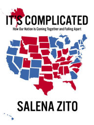 Title: It's Complicated, Author: Salena Zito