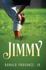 Title: Jimmy, Author: Donald Provance