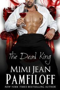 Title: The Dead King, Author: Mimi Jean Pamfiloff