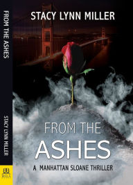 Title: From the Ashes, Author: Stacy Lynn Miller