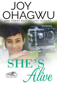 Title: She's Alive, Author: Joy Ohagwu