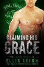 Claiming His Grace: A Feral Breed Fight Club Novel